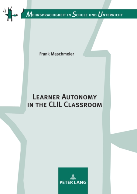 Learner Autonomy in the CLIL Classroom, PDF eBook