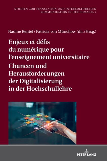 Enjeux et d?fis du num?rique pour l'enseignement universitaire / Chancen und Herausforderungen der Digitalisierung in der Hochschullehre, Hardback Book