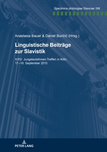 Linguistische Beitraege Zur Slavistik : XXIV. Jungslavistinnen-Treffen in Koeln, 17.-19. September 2015, Paperback / softback Book