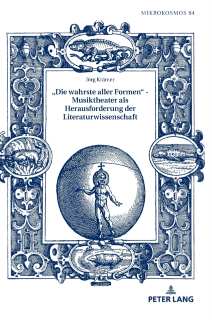 ?Die Wahrste Aller Formen? - Musiktheater ALS Herausforderung Der Literaturwissenschaft, Hardback Book