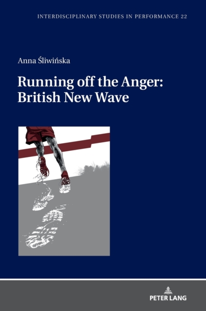 Running off the Anger: British New Wave, Hardback Book