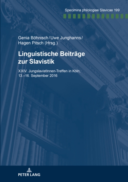 Linguistische Beitraege Zur Slavistik : XXV. Jungslavistinnen-Treffen in Goettingen, 13.-16. September 2016, Paperback / softback Book