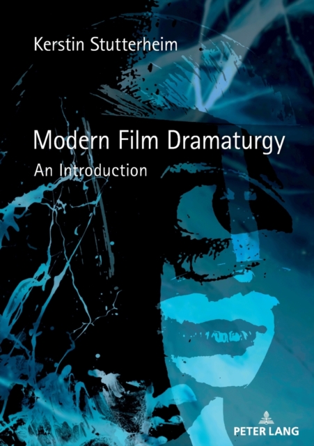 Modern Film Dramaturgy : An Introduction, Paperback / softback Book