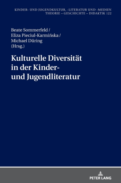 Kulturelle Diversitaet in der Kinder- und Jugendliteratur : Uebersetzung und Rezeption, Hardback Book