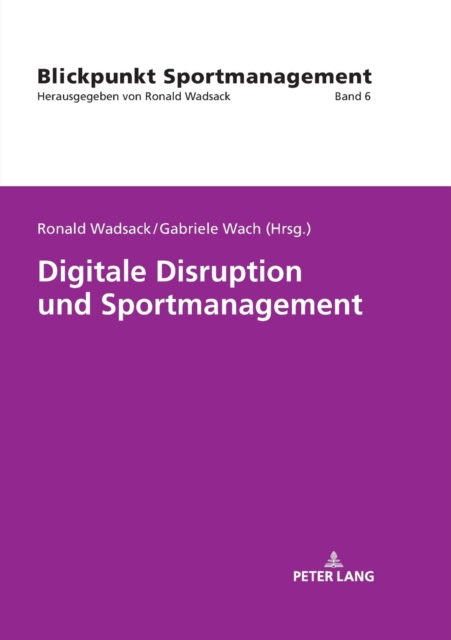 Digitale Disruption Und Sportmanagement, Paperback / softback Book