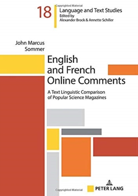 English and French Online Comments : A Text Linguistic Comparison of Popular Science Magazines, Hardback Book