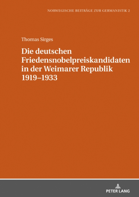 Die Deutschen Friedensnobelpreiskandidaten in Der Weimarer Republik 1919-1933, Hardback Book