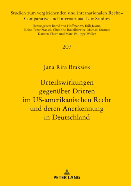Urteilswirkungen Gegenueber Dritten Im Us-Amerikanischen Recht Und Deren Anerkennung in Deutschland, Hardback Book