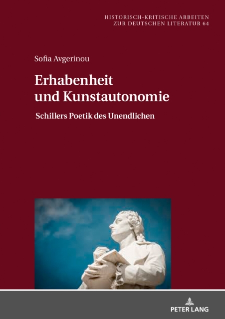 Erhabenheit und Kunstautonomie : Schillers Poetik des Unendlichen, Hardback Book