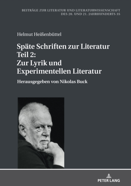 Spaete Schriften zur Literatur. Teil 2 : Zur Lyrik und Experimentellen Literatur: Herausgegeben von Nikolas Buck, Hardback Book