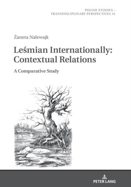 Lesmian Internationally: Contextual Relations : A Comparative Study, Hardback Book