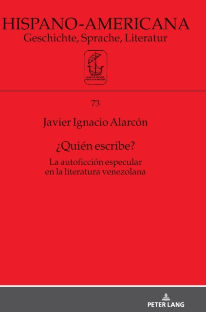 ?Qui?n escribe? : La autoficci?n especular en la literatura venezolana, Hardback Book