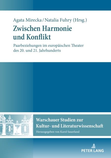 Zwischen Harmonie und Konflikt : Paarbeziehungen im europaeischen Theater des 20. und 21. Jahrhunderts, PDF eBook