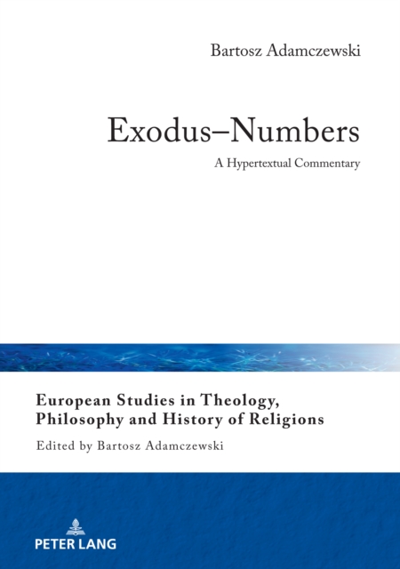 Exodus-Numbers : A Hypertextual Commentary, Hardback Book