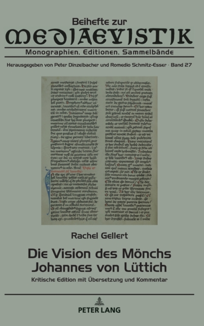 Die Vision des Moenchs Johannes von Luettich : Kritische Edition mit Uebersetzung und Kommentar, Hardback Book