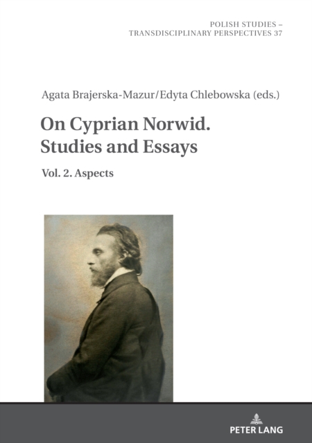 On Cyprian Norwid. Studies and Essays : Vol. 2. Aspects, Hardback Book