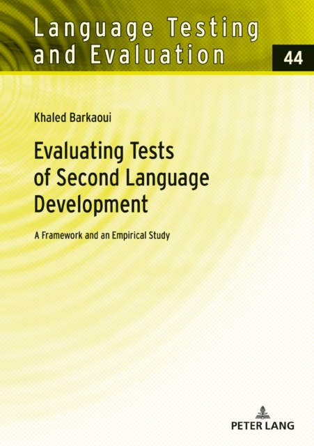 Evaluating Tests of Second Language Development : A Framework and an Empirical Study, PDF eBook