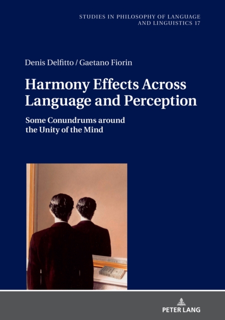 Harmony Effects Across Language and Perception : Some Conundrums around the Unity of the Mind, Hardback Book