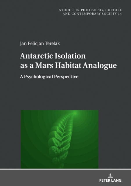 Antarctic Isolation as a Mars Habitat Analogue : A Psychological Perspective, PDF eBook