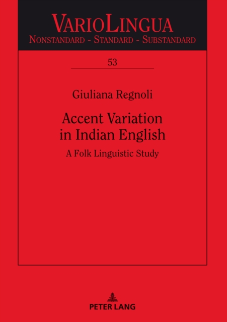 Accent Variation in Indian English : A Folk Linguistic Study, PDF eBook
