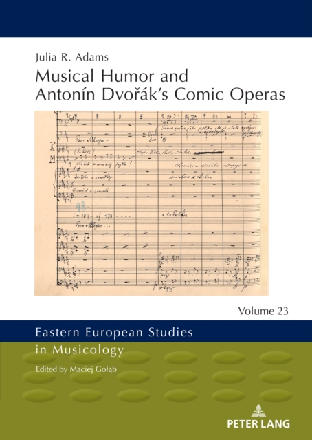 Musical Humor and Antonin Dvorak's Comic Operas, EPUB eBook