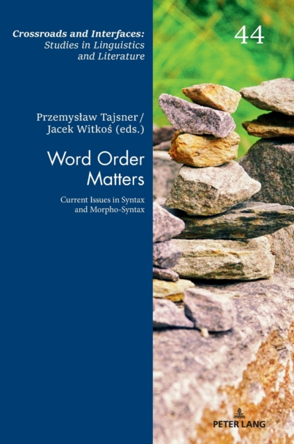 Word Order Matters : Current Issues in Syntax and Morpho-Syntax, Hardback Book