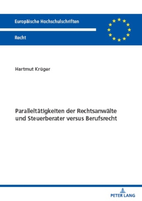 Paralleltaetigkeiten der Rechtsanwaelte und Steuerberater versus Berufsrecht, Paperback / softback Book