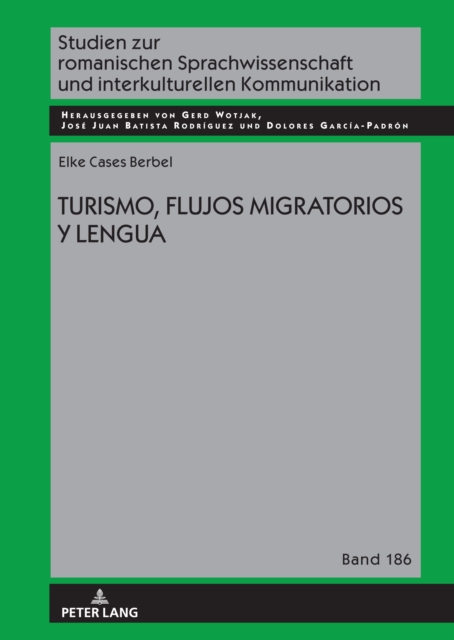 Turismo, flujos migratorios y lengua, Hardback Book