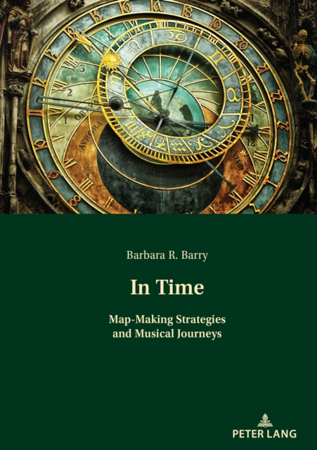 In Time : Map-Making Strategies and Musical Journeys, Hardback Book