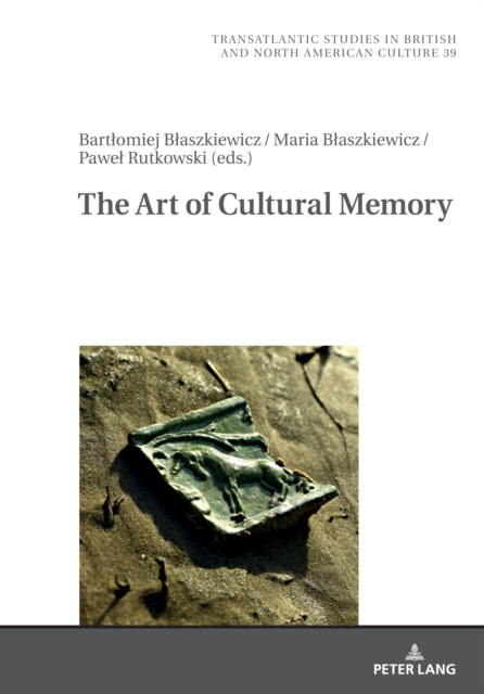 The Art Of Cultural Memory, Hardback Book