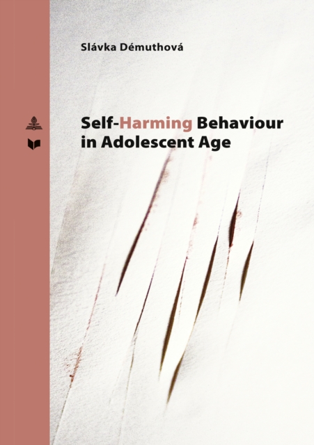 Self-Harming Behavior in Adolescent Age, Paperback / softback Book