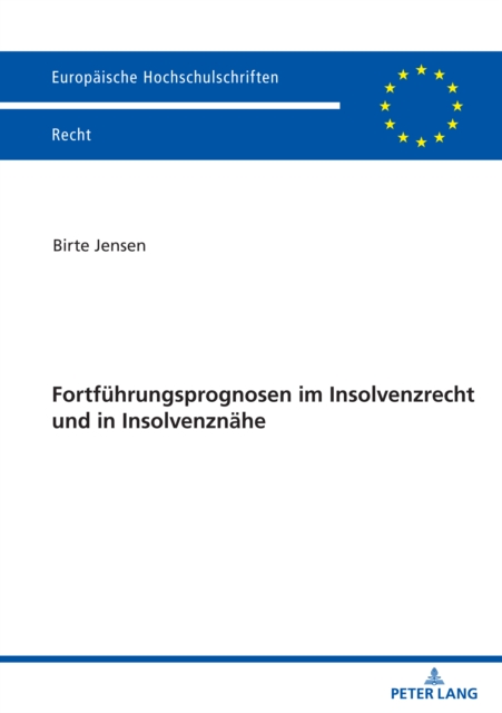 Fortfuehrungsprognosen im Insolvenzrecht und in Insolvenznaehe, Paperback / softback Book