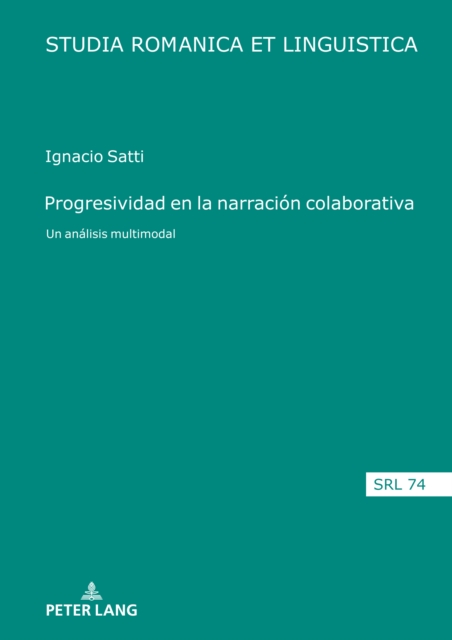 Progresividad en la narraci?n colaborativa : Un an?lisis multimodal, Hardback Book