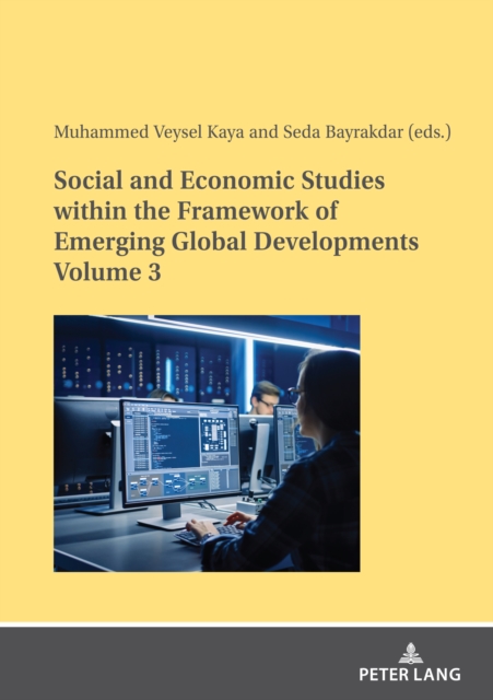 Social and Economic Studies within the Framework of Emerging Global Developments Volume 3, Paperback / softback Book