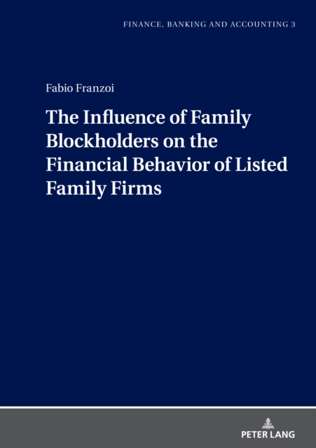 The Influence of Family Blockholders on the Financial Behavior of Listed Family Firms, Hardback Book