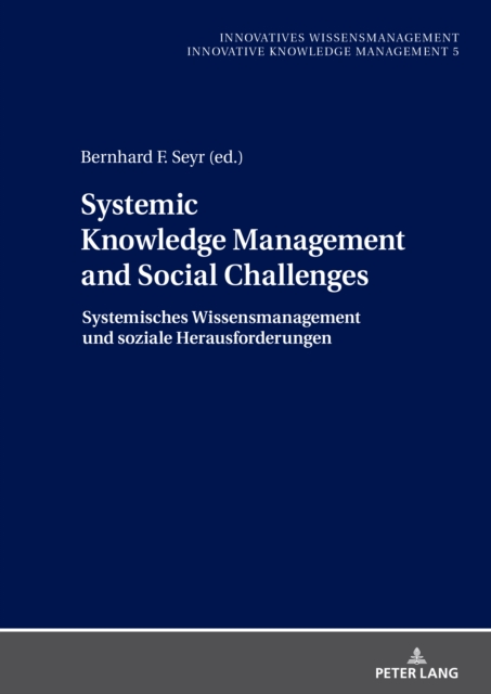 Systemic Knowledge Management and Social Challenges Systemisches Wissensmanagement und soziale Herausforderungen, Hardback Book