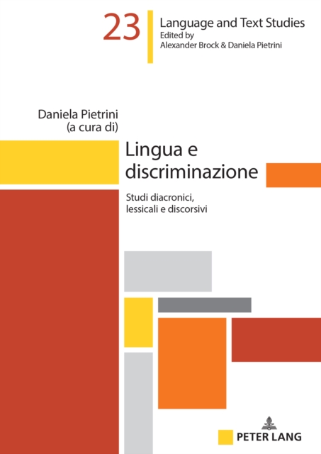Lingua e discriminazione : Studi diacronici, lessicali e discorsivi, PDF eBook