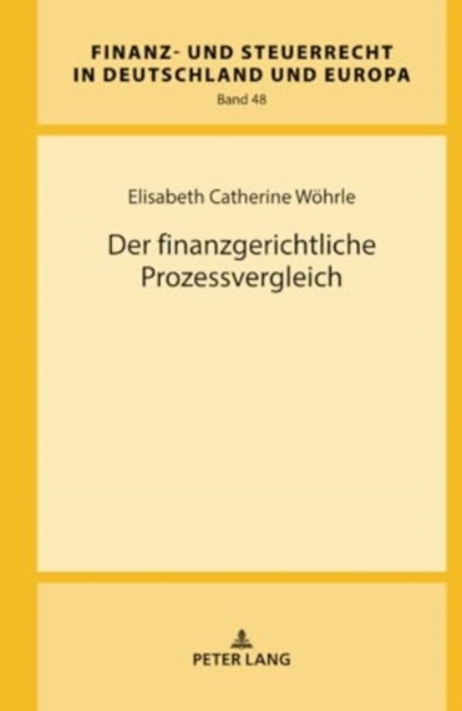 Der finanzgerichtliche Prozessvergleich, Hardback Book