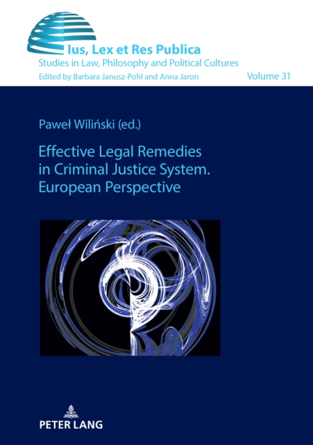 Effective Legal Remedies in Criminal Justice System. European Perspective, PDF eBook