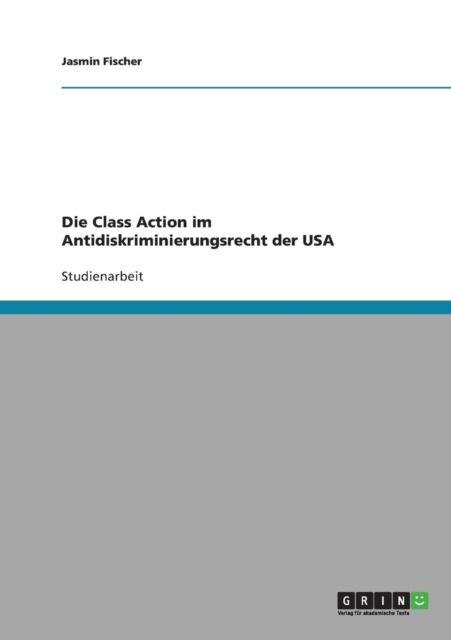 Die Class Action Im Antidiskriminierungsrecht Der USA, Paperback / softback Book