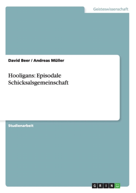 Hooligans : Episodale Schicksalsgemeinschaft, Paperback / softback Book