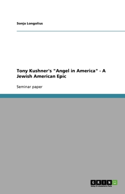 Tony Kushner's Angel in America - A Jewish American Epic, Paperback / softback Book