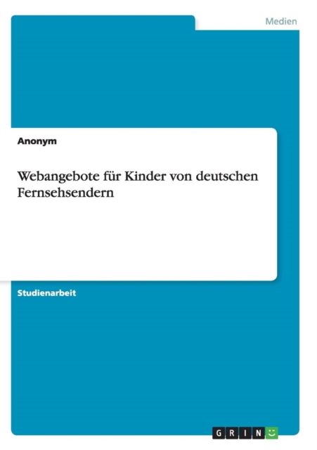 Webangebote Fur Kinder Von Deutschen Fernsehsendern, Paperback / softback Book