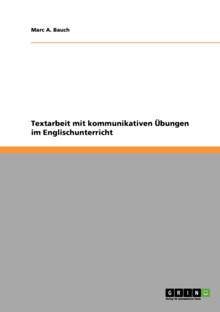 Textarbeit mit kommunikativen UEbungen im Englischunterricht, Paperback / softback Book