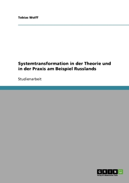 Systemtransformation in Der Theorie Und in Der Praxis Am Beispiel Russlands, Paperback / softback Book
