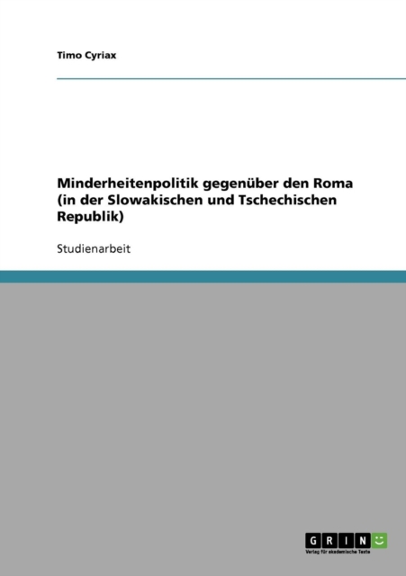 Minderheitenpolitik Gegenuber Den Roma (in Der Slowakischen Und Tschechischen Republik), Paperback / softback Book