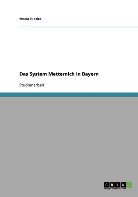 Das System Metternich in Bayern, Paperback Book