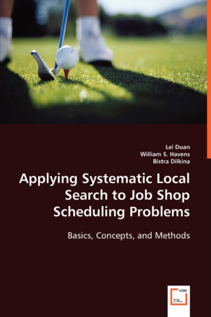 Applying Systematic Local Search to Job Shop Scheduling Problems ...