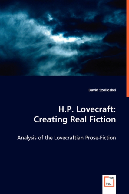 H.P. Lovecraft : Creating Real Fiction, Paperback / softback Book