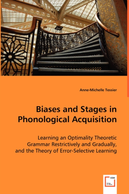 Biases and Stages in Phonological Acquisition, Paperback / softback Book